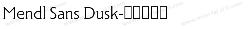 Mendl Sans Dusk字体转换